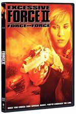 Watch Excessive Force II Force on Force Vumoo