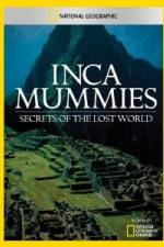 Watch National Geographic Inca Mummies: Secrets of the Lost World Vumoo