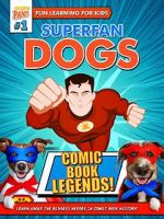 Watch Superfan Dogs: Comic Book Legends Vumoo