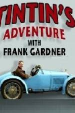 Watch Tintin's Adventure with Frank Gardner Vumoo