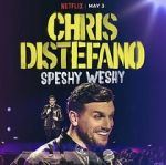 Watch Chris Distefano: Speshy Weshy (TV Special 2022) Vumoo