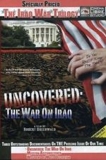 Watch Uncovered: The War on Iraq Vumoo