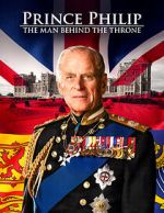 Watch Prince Philip: The Man Behind the Throne Vumoo