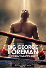 Watch Big George Foreman: The Miraculous Story of the Once and Future Heavyweight Champion of the World Vumoo
