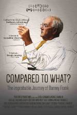 Watch Compared to What: The Improbable Journey of Barney Frank Vumoo