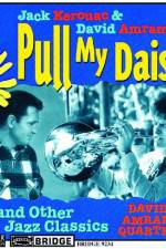 Watch Pull My Daisy Vumoo