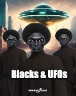 Watch Blacks & UFOs Vumoo