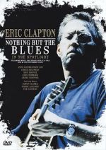Watch Eric Clapton: Nothing But the Blues Vumoo