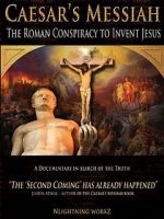 Watch Caesar\'s Messiah: The Roman Conspiracy to Invent Jesus Vumoo