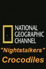 Watch National Geographic Wild Nightstalkers Crocodiles Vumoo