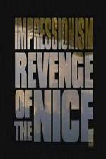 Watch Impressionism Revenge of the Nice Vumoo