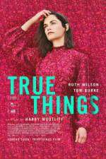 Watch True Things Vumoo