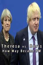 Watch Theresa vs. Boris: How May Became PM Vumoo