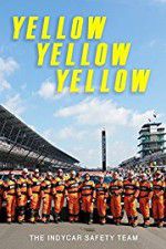 Watch Yellow Yellow Yellow: The Indycar Safety Team Vumoo