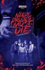 Watch Nerdy Prudes Must Die Vumoo