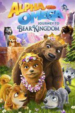 Watch Alpha and Omega: Journey to Bear Kingdom Vumoo