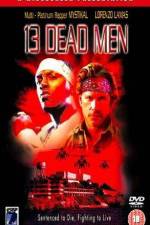 Watch 13 Dead Men Vumoo