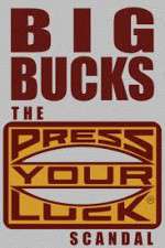 Watch Big Bucks: The Press Your Luck Scandal Vumoo