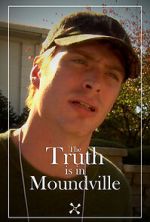 Watch The Truth Is in Moundville Vumoo