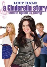 Watch A Cinderella Story: Once Upon a Song Vumoo