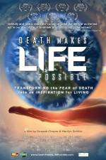 Watch Death Makes Life Possible Vumoo