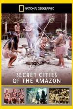 Watch National Geographic: Secret Cities of the Amazon Vumoo