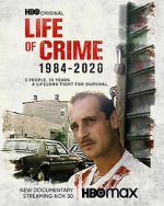 Watch Life of Crime 1984-2020 Vumoo
