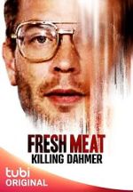 Watch Fresh Meat: Killing Dahmer (TV Special 2023) Vumoo