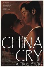 Watch China Cry: A True Story Vumoo