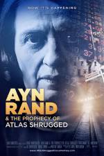 Watch Ayn Rand & the Prophecy of Atlas Shrugged Vumoo