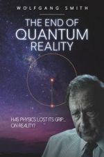 Watch The End of Quantum Reality Vumoo