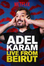 Watch Adel Karam: Live from Beirut Vumoo