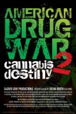 Watch American Drug War 2 Cannabis Destiny Vumoo