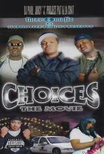 Watch Three 6 Mafia: Choices - The Movie Vumoo