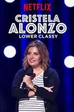 Watch Cristela Alonzo: Lower Classy Vumoo