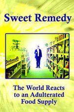 Watch Sweet Remedy The World Reacts to an Adulterated Food Supply Vumoo