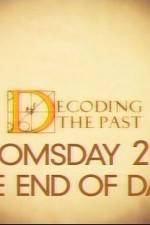 Watch Decoding the Past Doomsday 2012 - The End of Days Vumoo