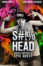 Watch S#!%head: Jordan Cantwell\'s Epic Quest Vumoo