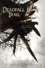 Watch Deadfall Trail Vumoo