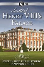 Watch Secrets of Henry VIII\'s Palace: Hampton Court Vumoo