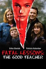 Watch Fatal Lessons: The Good Teacher Vumoo