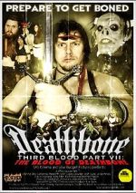 Watch Deathbone, Third Blood Part VII: The Blood of Deathbone Vumoo