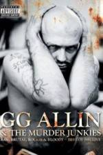 Watch GG Allin & the Murder Junkies - Raw, Brutal, Rough & Bloody Vumoo