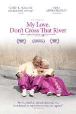 Watch My Love Dont Cross That River Vumoo