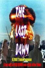 Watch The Last Dawn (FanEdit Vumoo