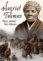 Watch Harriet Tubman: They Called Her Moses Vumoo