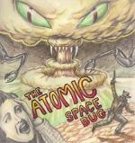 Watch The Atomic Space Bug Vumoo