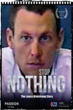 Watch Stop at Nothing: The Lance Armstrong Story Vumoo