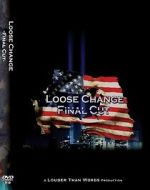 Watch Loose Change: Final Cut Vumoo