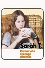 Watch Sarah T. - Portrait of a Teenage Alcoholic Vumoo